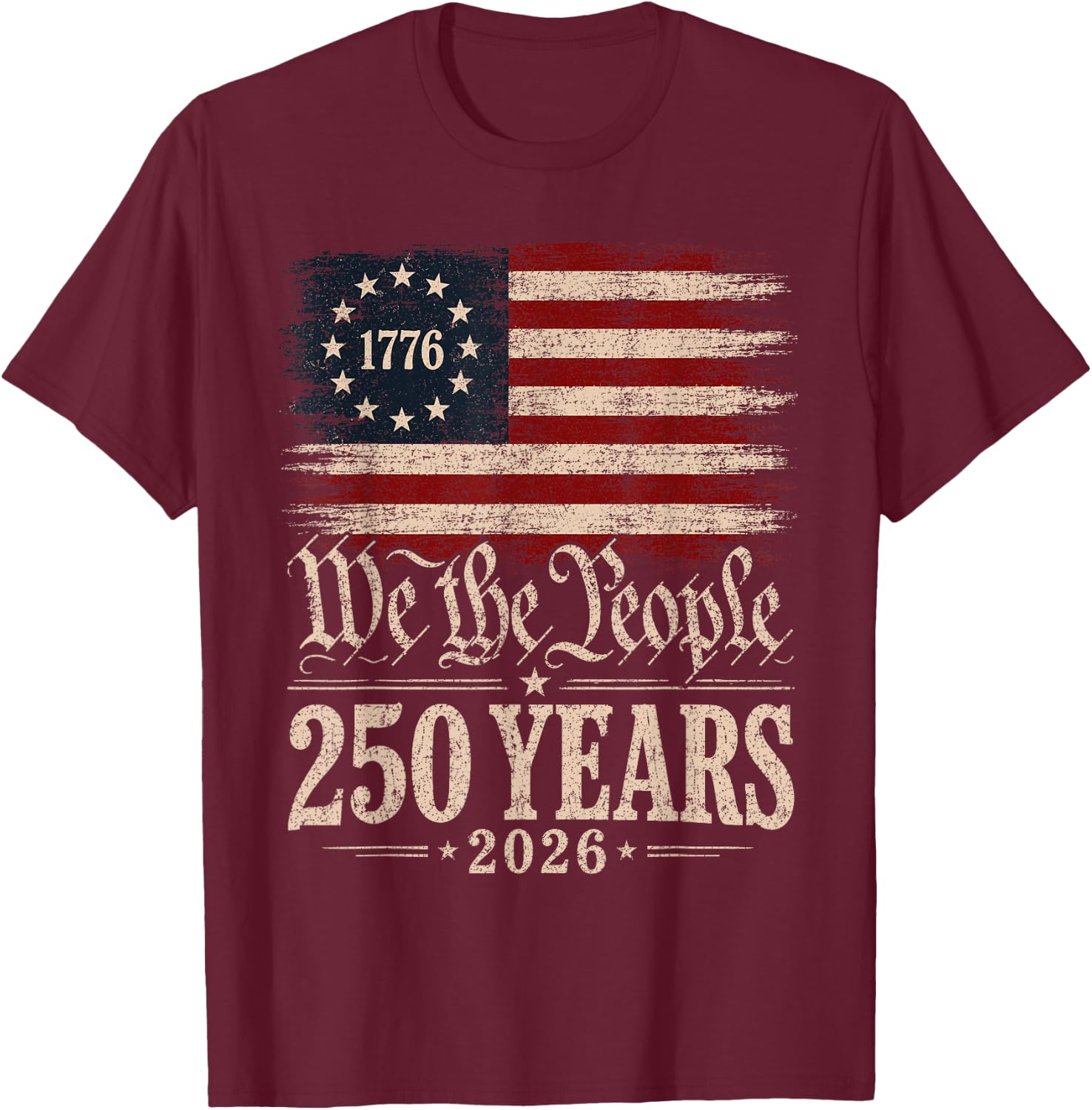 250 Years America Patriotic 4th of July 250 Anniversary USA T-Shirt - T-Shirt | Maroon