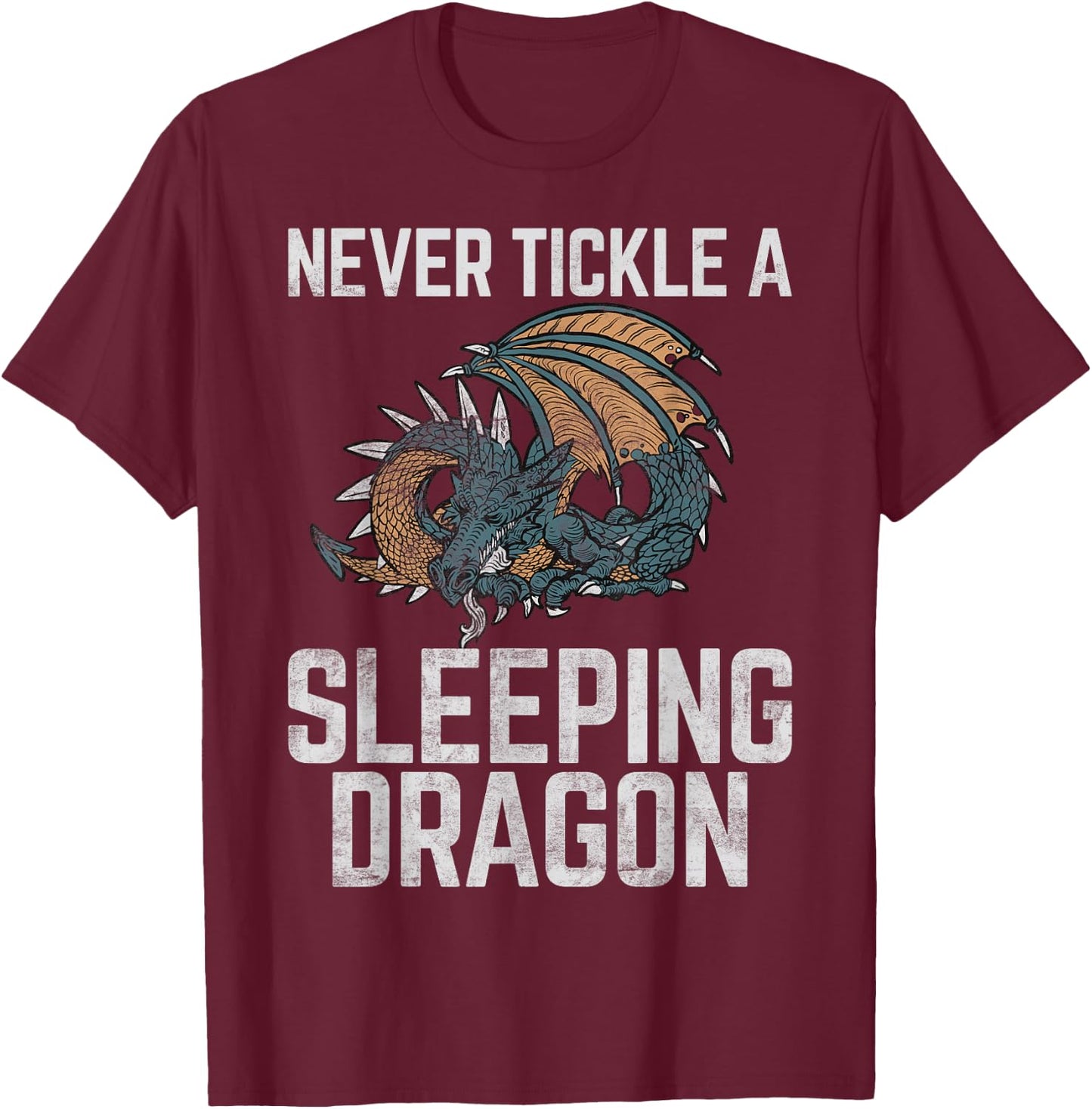 Never tickle a Sleeping Dragon T-Shirt - T-Shirt | Maroon