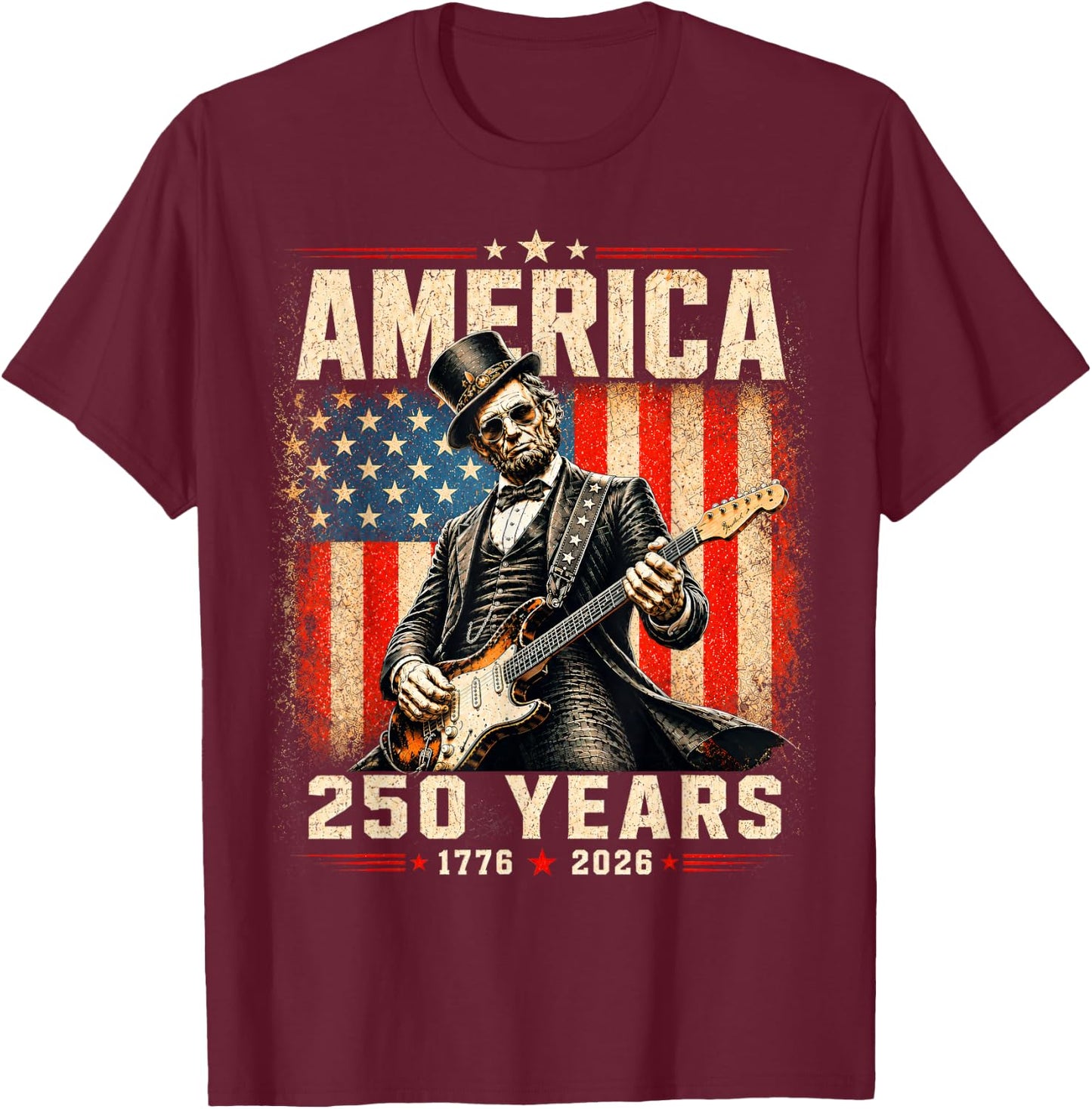 Abraham Lincoln Playing Guitar 4th of July T-Shirt - T-Shirt | Maroon