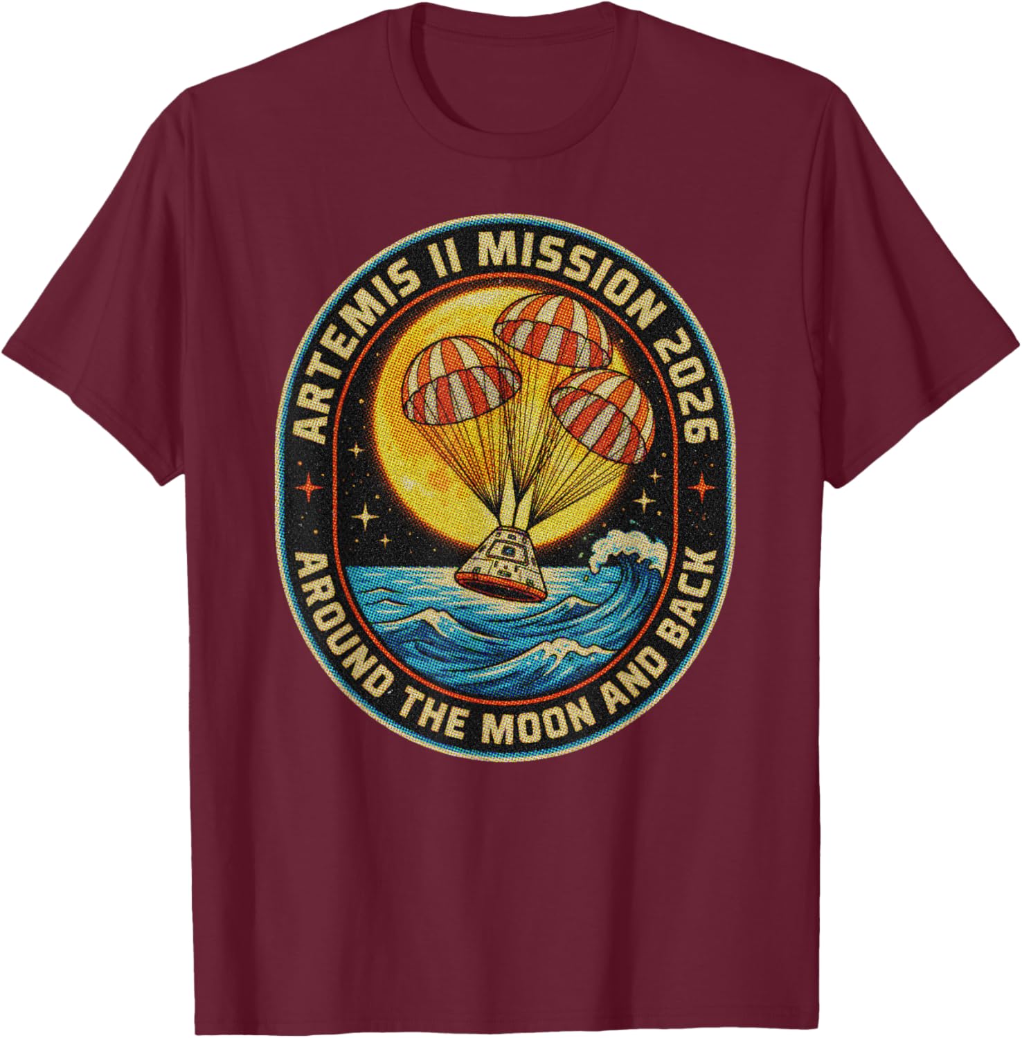 Artemis II Mission 2026 Shirt Around The Moon and Back T-Shirt - T-Shirt | Maroon