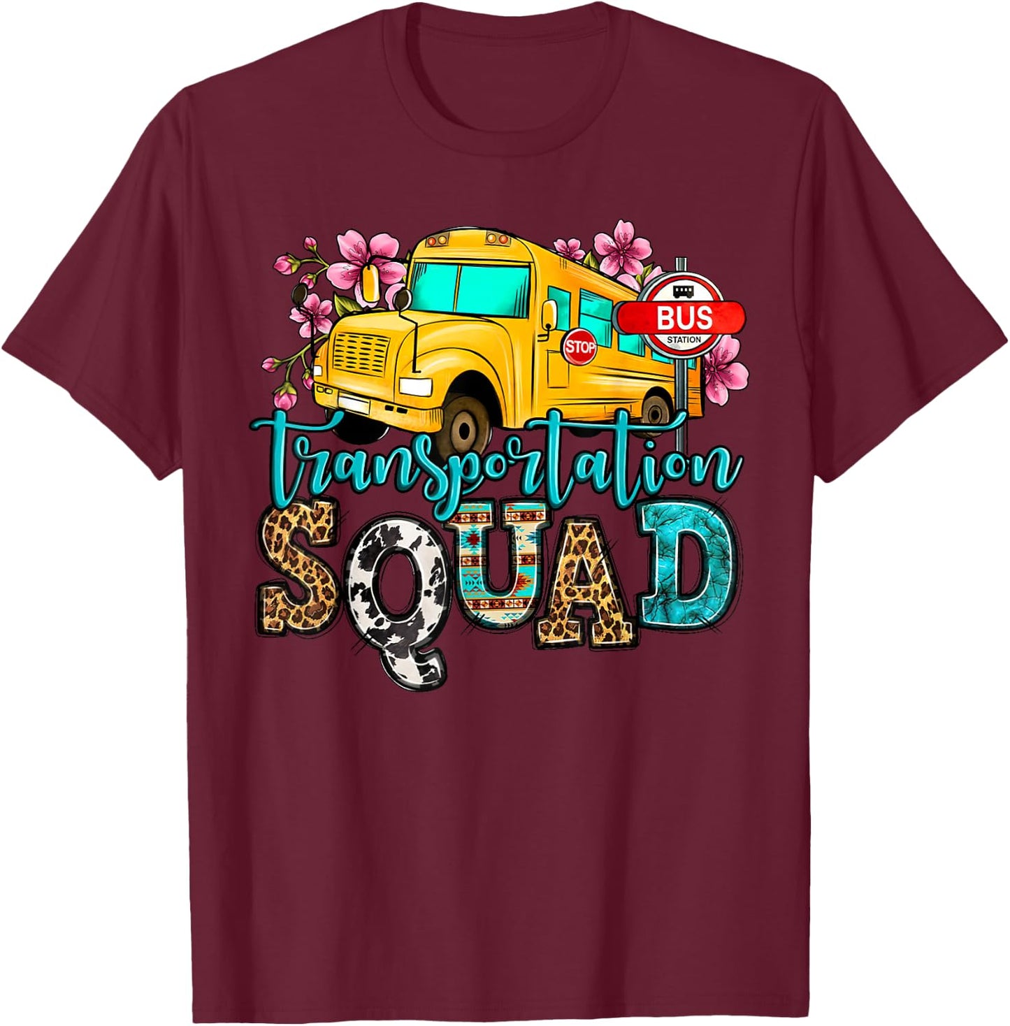Transportation Squad Bus Driver School Bus Back to School T-Shirt - T-Shirt | Maroon