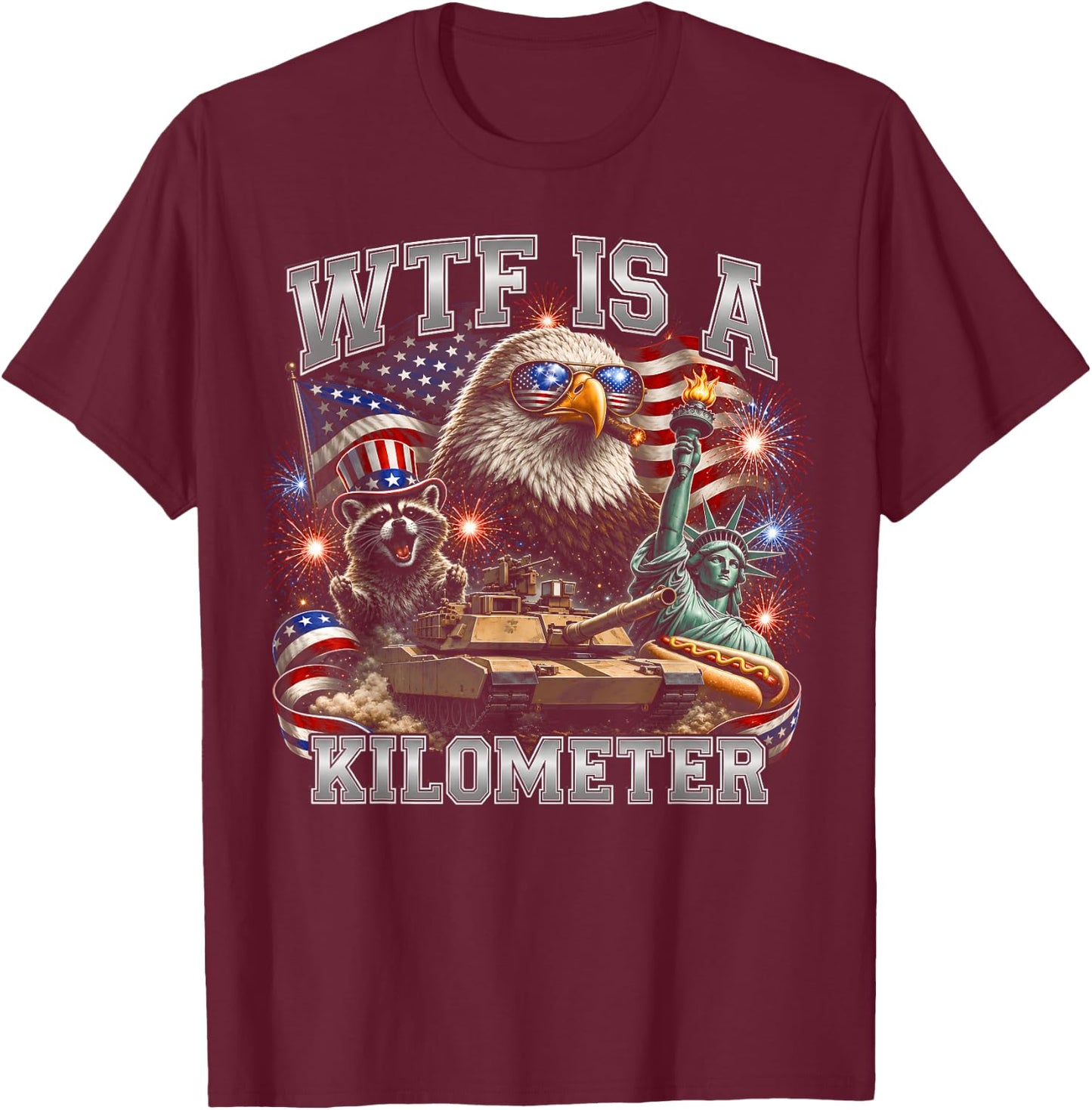 4th of July WTF is Kilometer Funny USA Patriotic Men Women T-Shirt - T-Shirt | Maroon