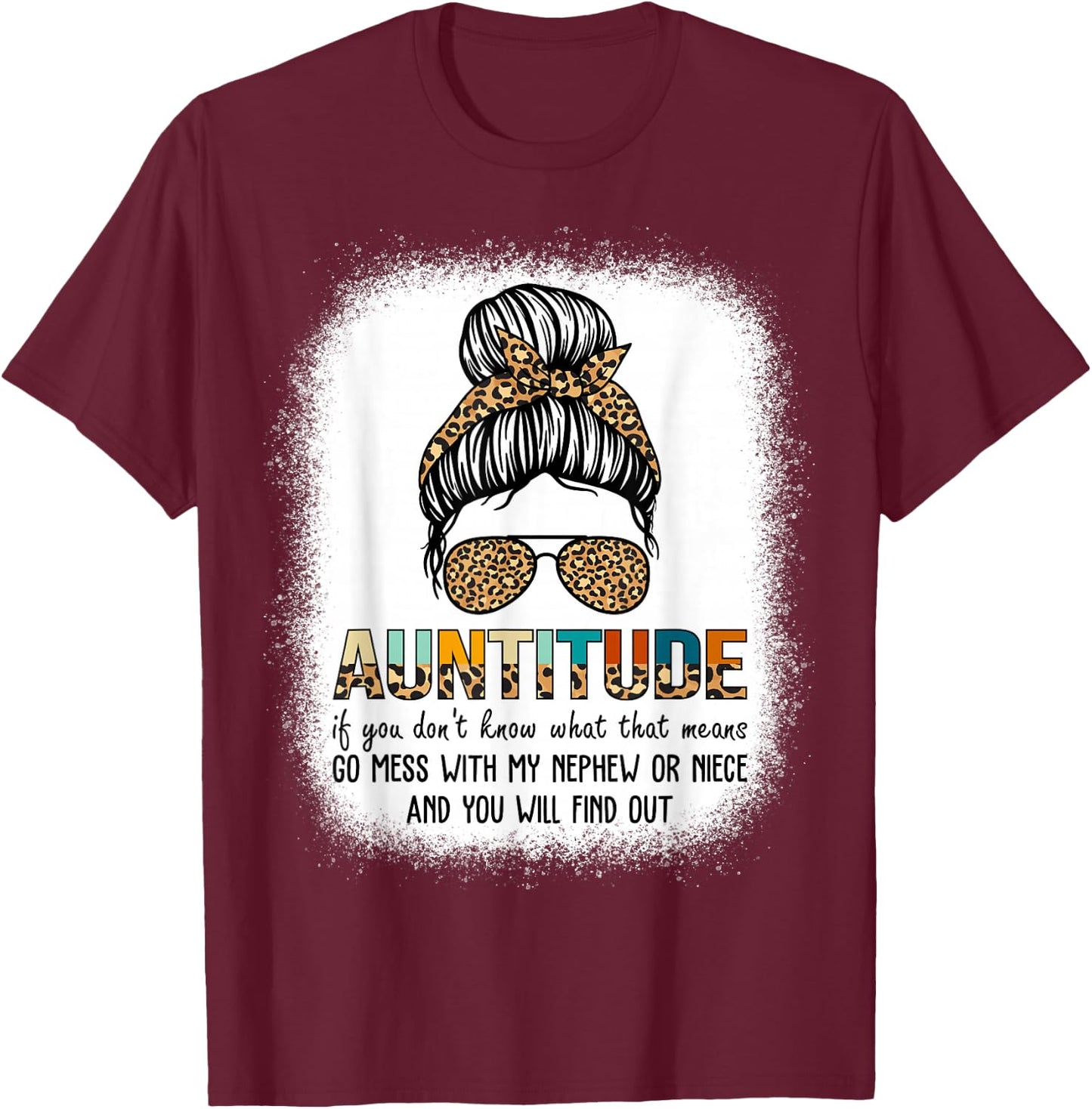 Antitude Leopard Plaid Messy Bun Aunty Nephew Gifts T-Shirt - T-Shirt | Maroon