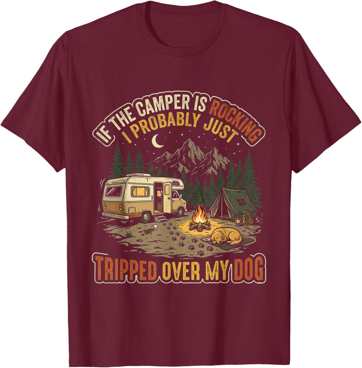If The Camper is Rocking Funny Dog Camping T-Shirt - T-Shirt | Maroon