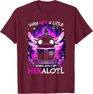 why hex a little when u can hex alotl Axolotl halloween T-Shirt - T-Shirt | Maroon