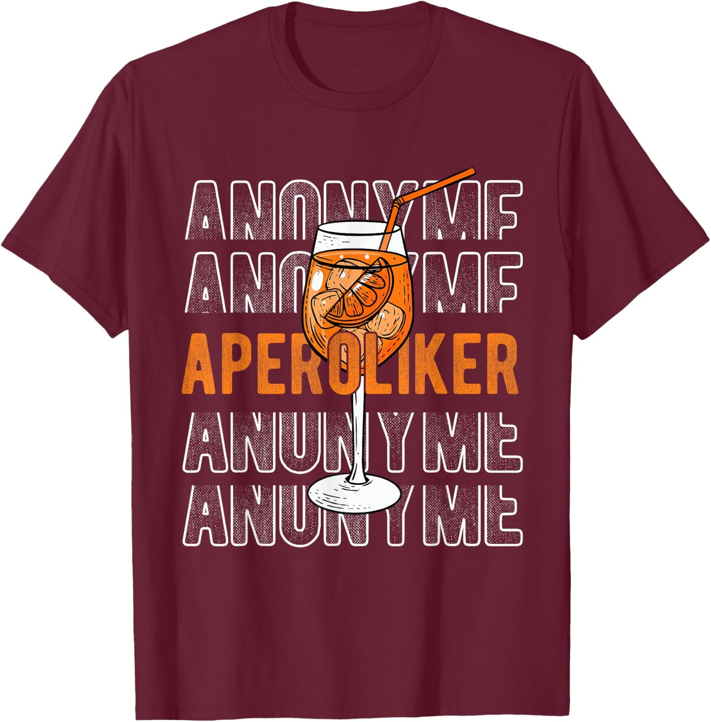 ANONYME APEROLIKER Cocktail Aperitif SPRITZ T-Shirt - T-Shirt | Maroon