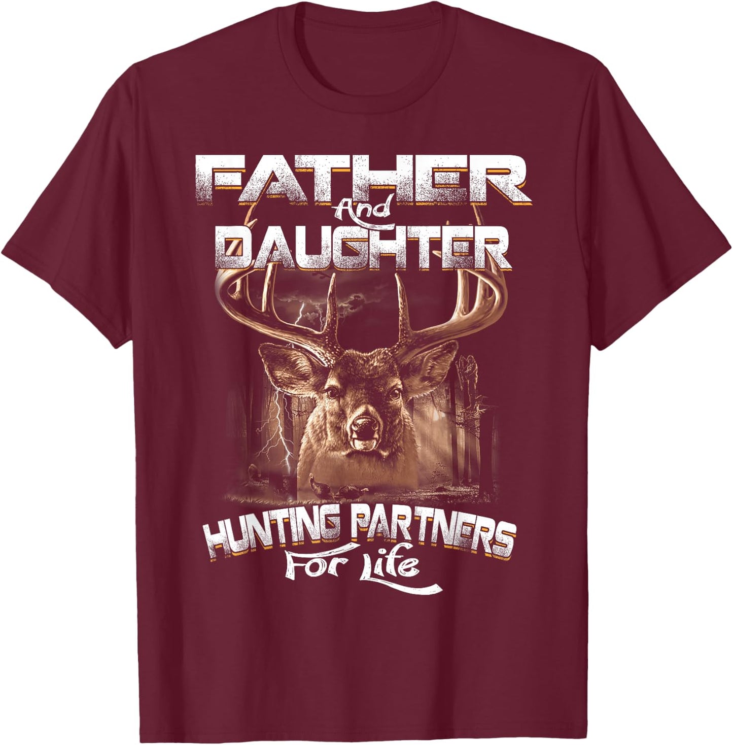 Father And Daughter Hunting Partners For Life Deer Hunter T-Shirt - T-Shirt | Maroon