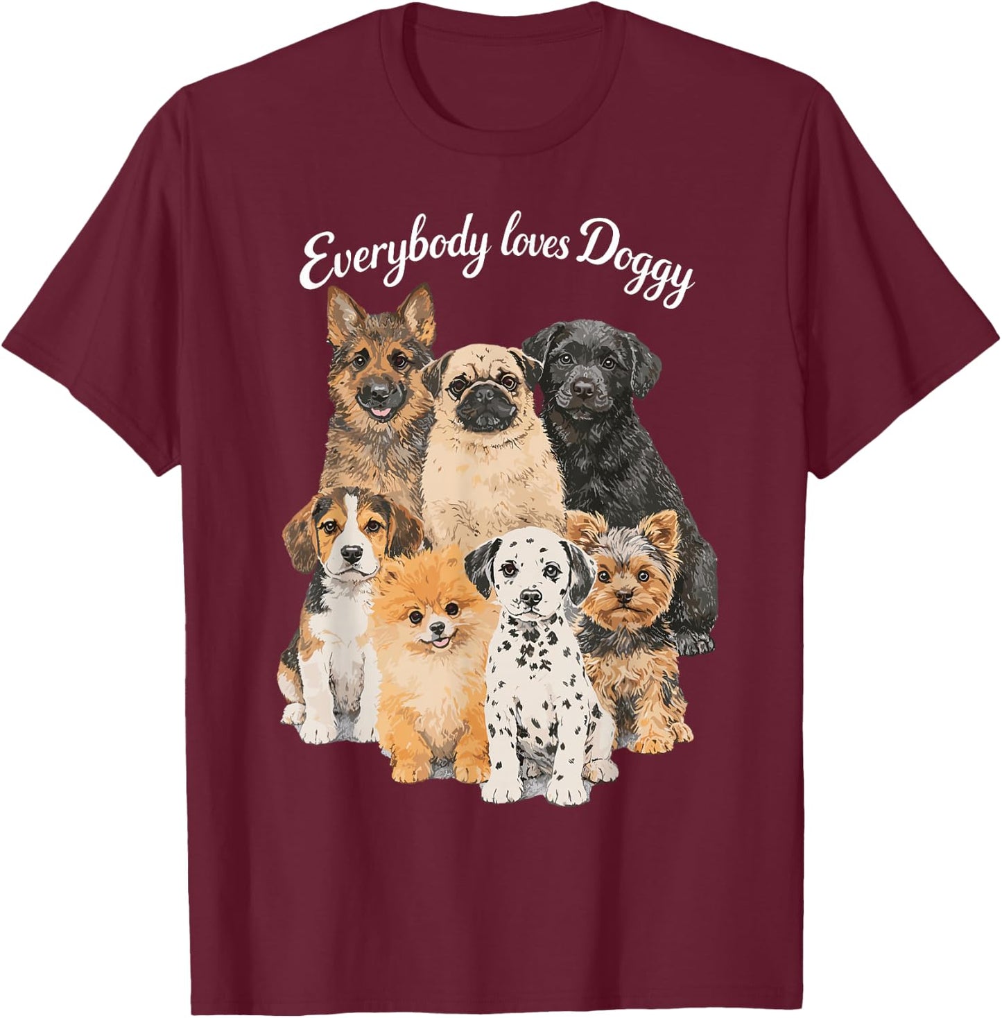 Everybody Loves Doggy - Hund Lustig Hundeliebhaber Hunde T-Shirt - T-Shirt | Maroon