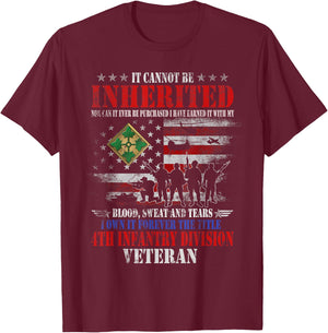 It Cannot Be Inherited 4th Infantry Division Veteran Vintage T-Shirt - T-Shirt | Maroon