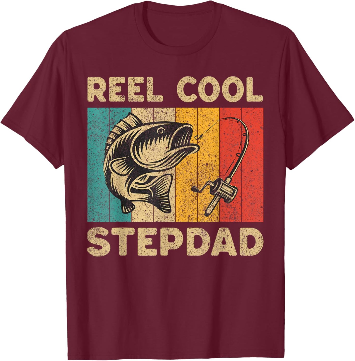 Father's Day Present Funny Fishing Reel Cool Stepdad T-Shirt - T-Shirt | Maroon