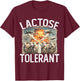 Lactose Tolerant | Milk Lover | Pro Dairy T-Shirt - T-Shirt | Maroon
