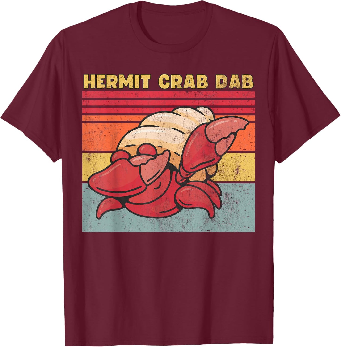 Hermit Crab Dab, Funny Hermit Crab T-Shirt - T-Shirt | Maroon