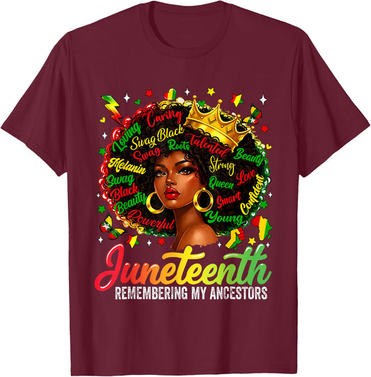 Juneteenth Remembering My Ancestors Black Women Juneteenth T-Shirt - T-Shirt | Maroon