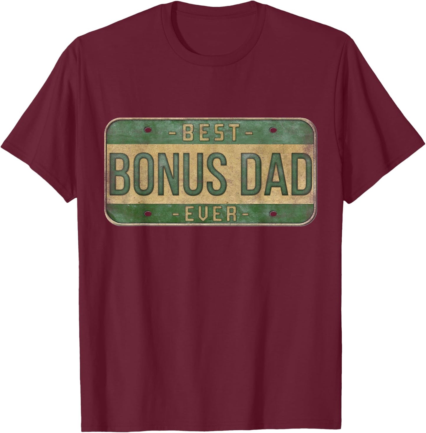 Best Bonus Dad Ever Vintage Car Plate Father's Day Step Dad T-Shirt - T-Shirt | Maroon