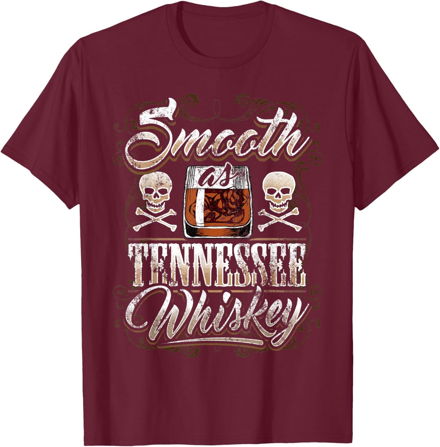 Smooth As Tennessee Whiskey Glass Men Skull Grunge Vintage T-Shirt - T-Shirt | Maroon