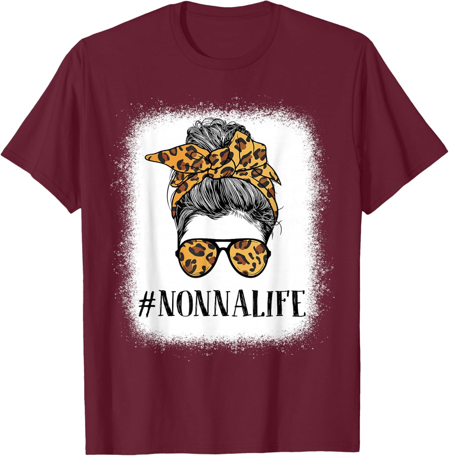 Women Bleached Nonna life Messy Bun Leopard Print Mother's T-Shirt - T-Shirt | Maroon