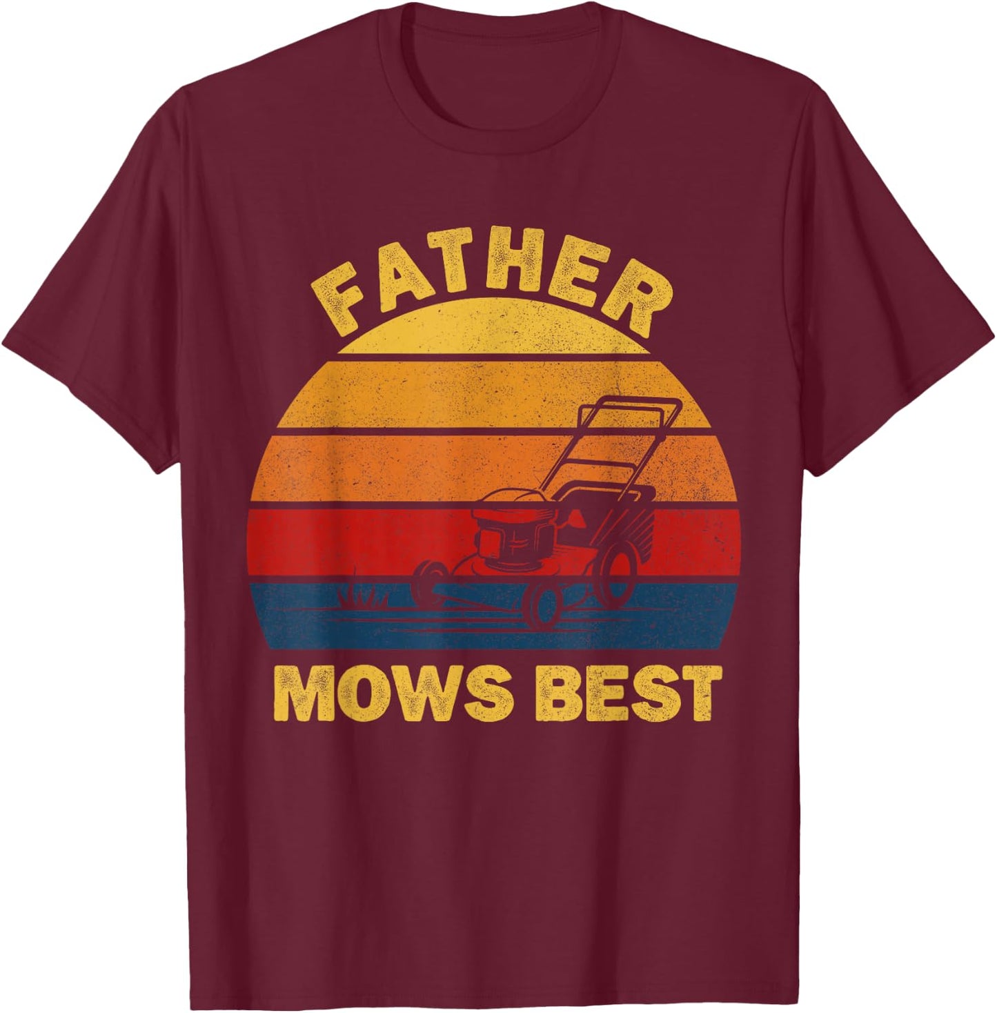 Lawn Mower Garden Dad Mows Best Gardening Tractor Landscaper T-Shirt - T-Shirt | Maroon