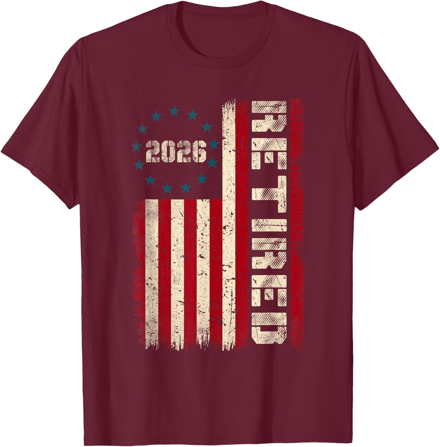 Vintage Retired 2026 American Flag Retirement 2026 Gifts Men T-Shirt - T-Shirt | Maroon