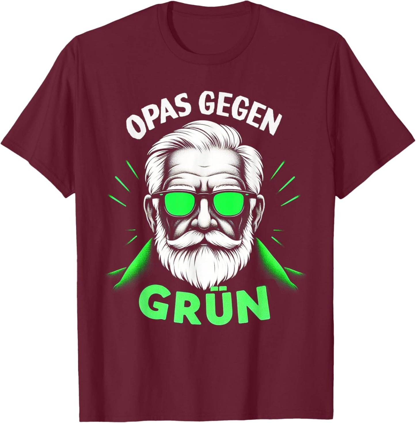Opas Gegen Grün Nein Danke - Opas Gegen Grün 2026 T-Shirt - T-Shirt | Maroon