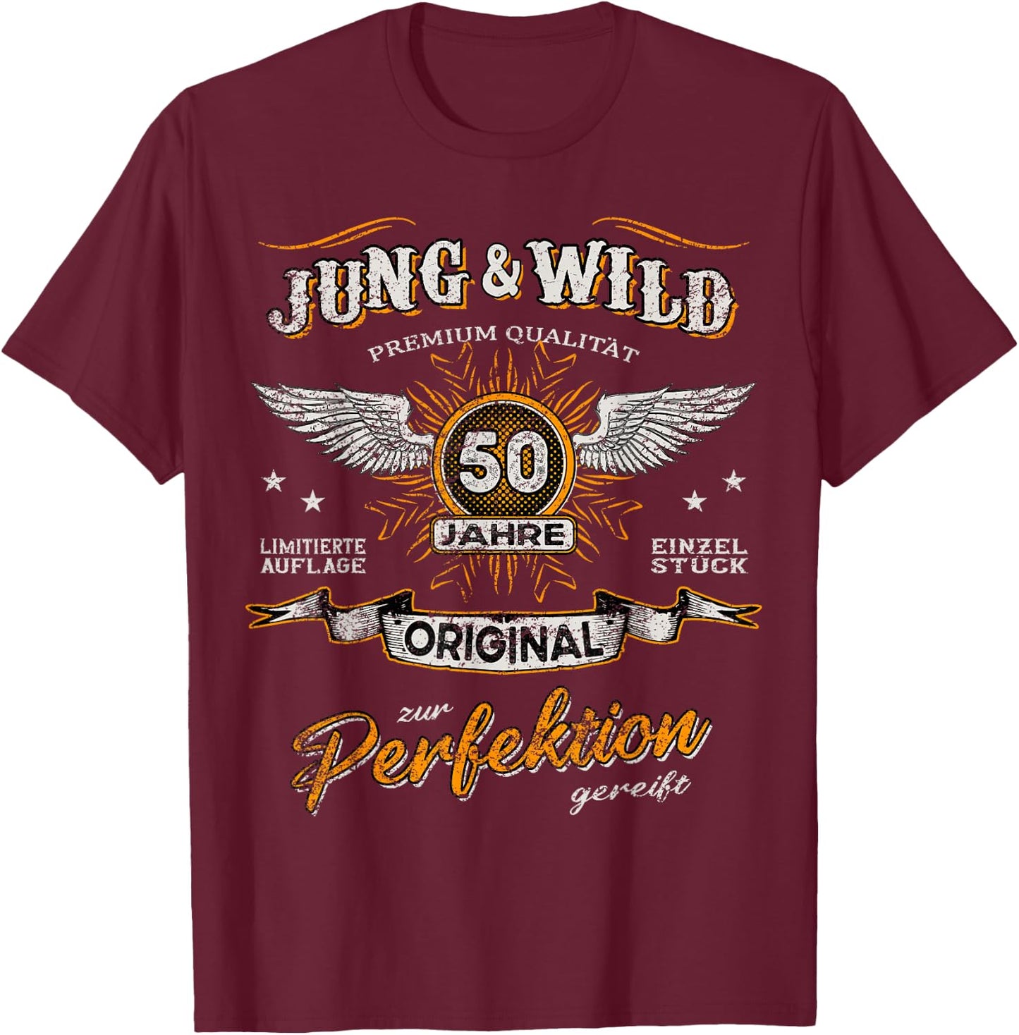 50 Years Young & Wild Matured to Perfection 50th Birthday , black T-Shirt - T-Shirt | Maroon