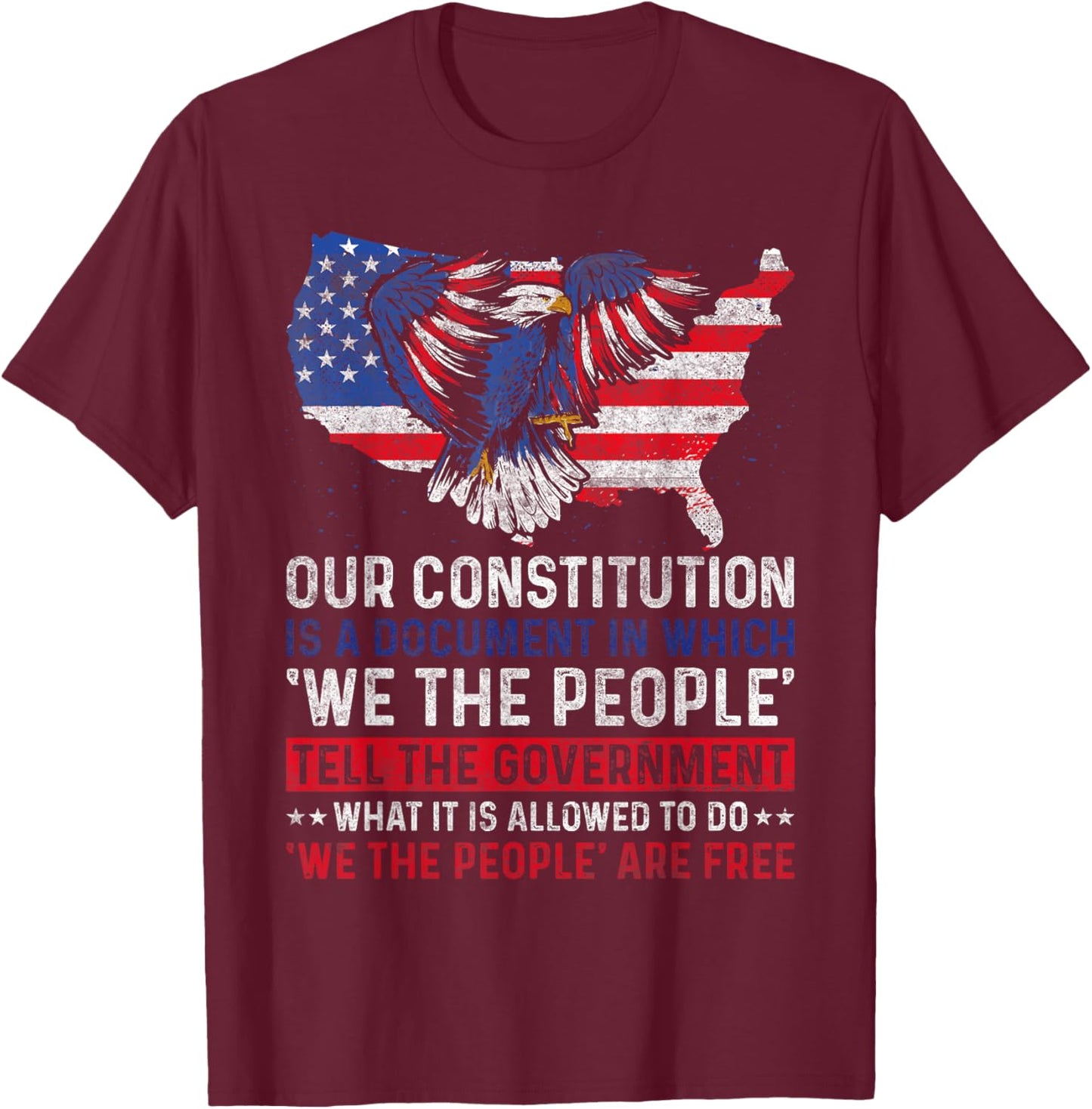 We The People Tell - US Constitution Patriotic American Women Men T-Shirt - T-Shirt | Maroon