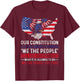 We The People Tell - US Constitution Patriotic American Women Men T-Shirt - T-Shirt | Maroon