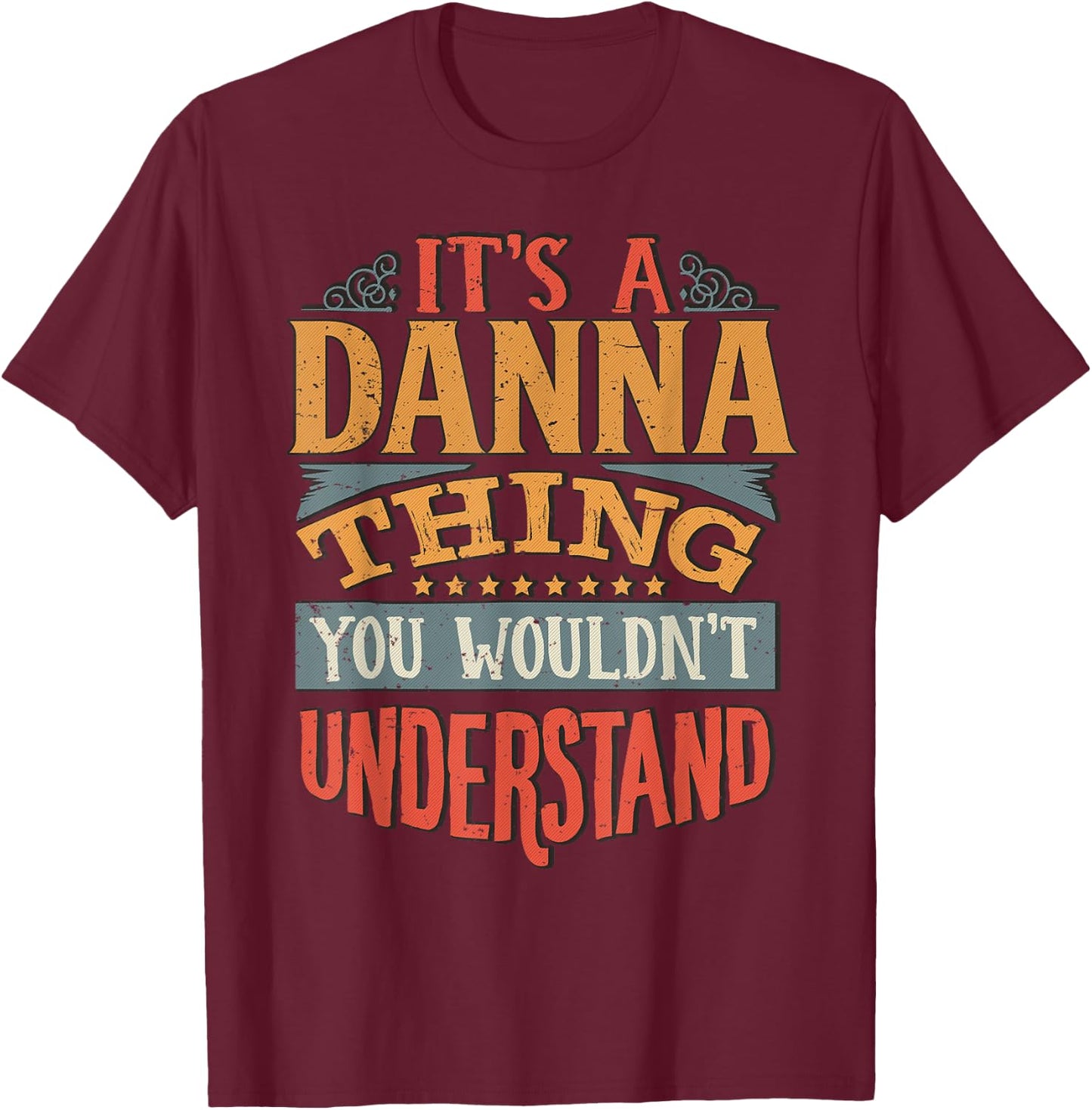 Danna Name T-Shirt - T-Shirt | Maroon