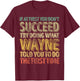 If At First You Don't Succeed Try Doing What Wayne T-Shirt - T-Shirt | Maroon