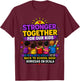 Stronger Together for Our Kids Community Design T-Shirt - T-Shirt | Maroon
