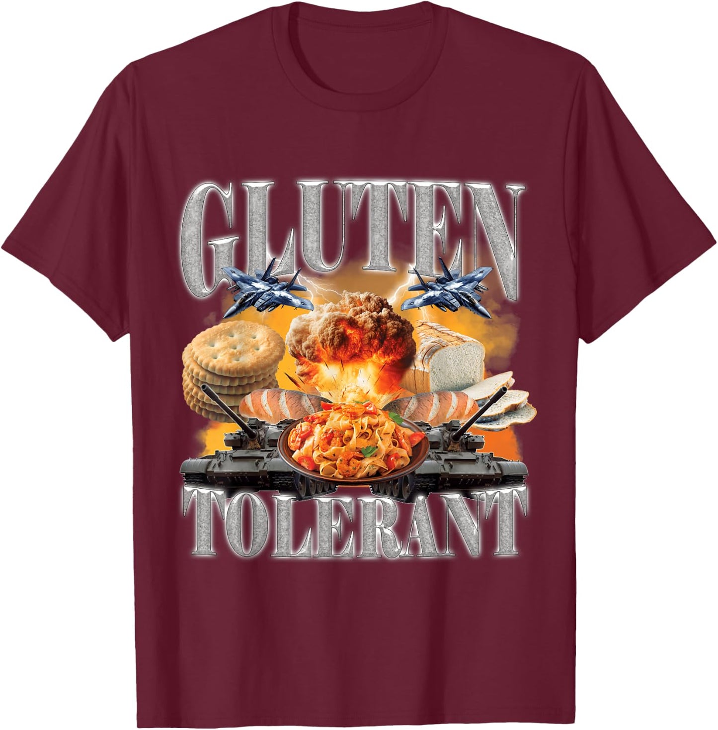 Gluten Tolerant Funny Sarcastic Gluten Tolerance Meme Humor T-Shirt - T-Shirt | Maroon