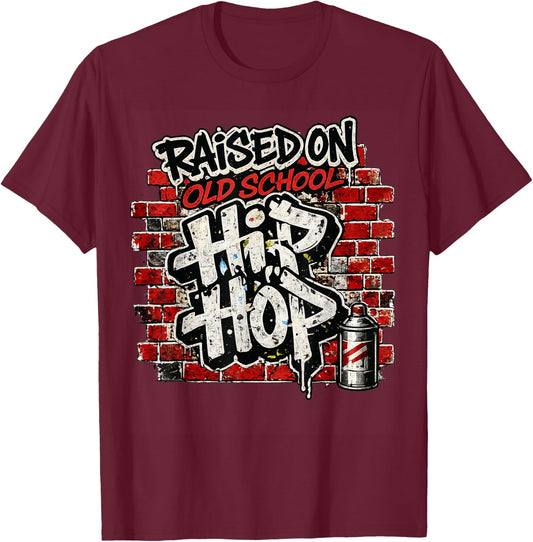 Raised On Old School Hip Hop T-Shirt - T-Shirt | Maroon