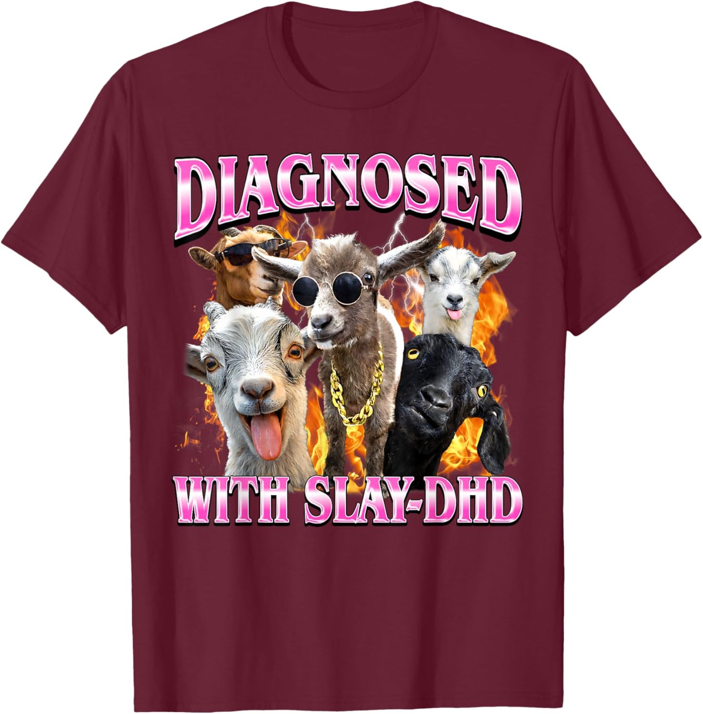 ADHD Slay-Dhd Funny Goat Adult Humor Gay Bootleg Men Women T-Shirt - T-Shirt | Maroon