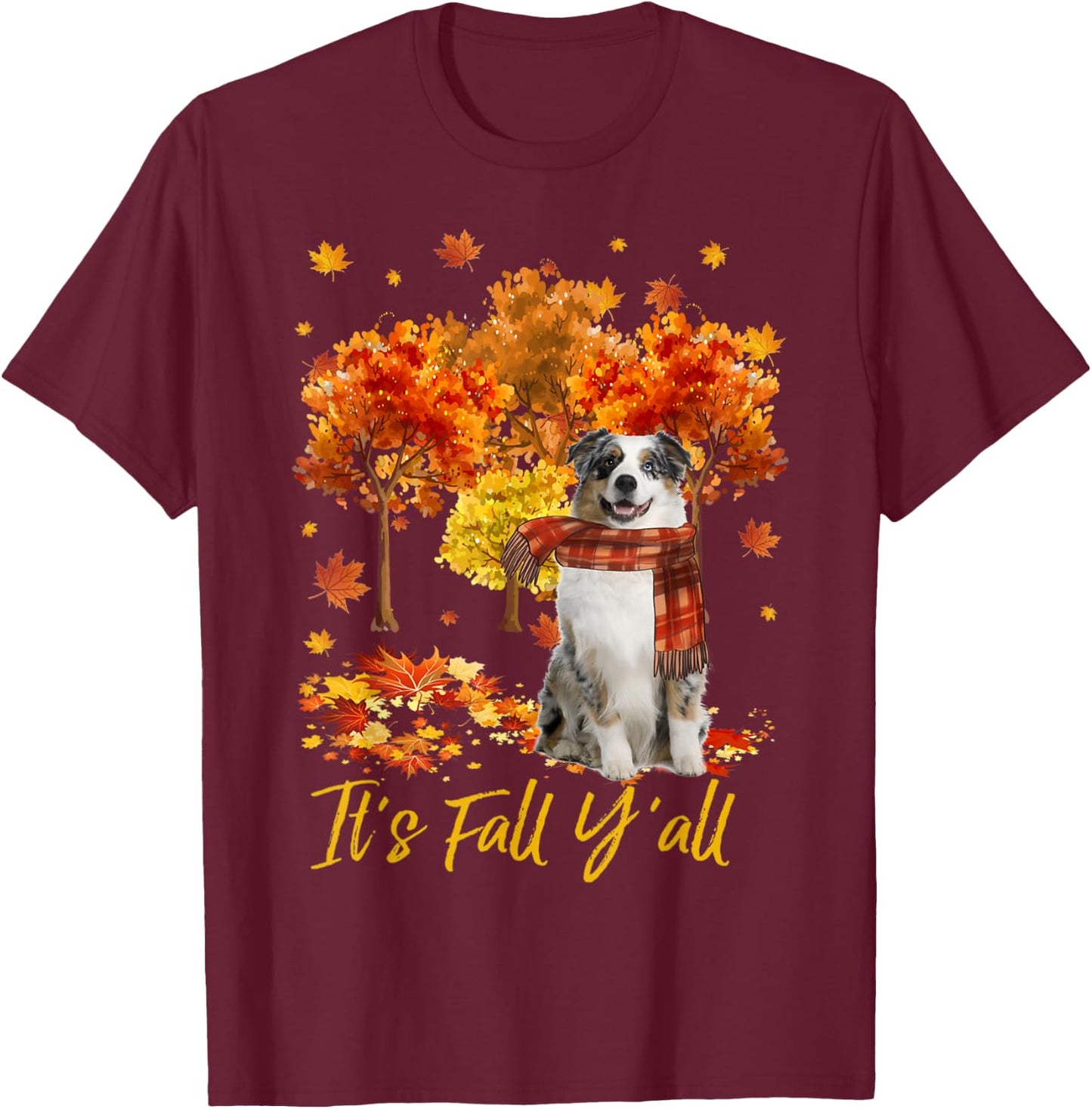 It's Fall Y'all Aussie Dog Tree Pumpkin Fall Autumn Men Women T-Shirt - T-Shirt | Maroon