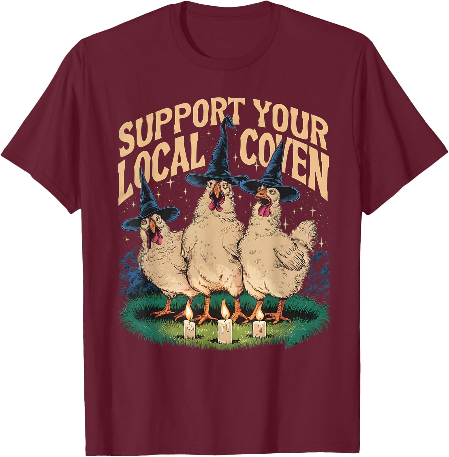 Support Your Local Coven Funny Farm Witch Chicken Halloween T-Shirt - T-Shirt | Maroon