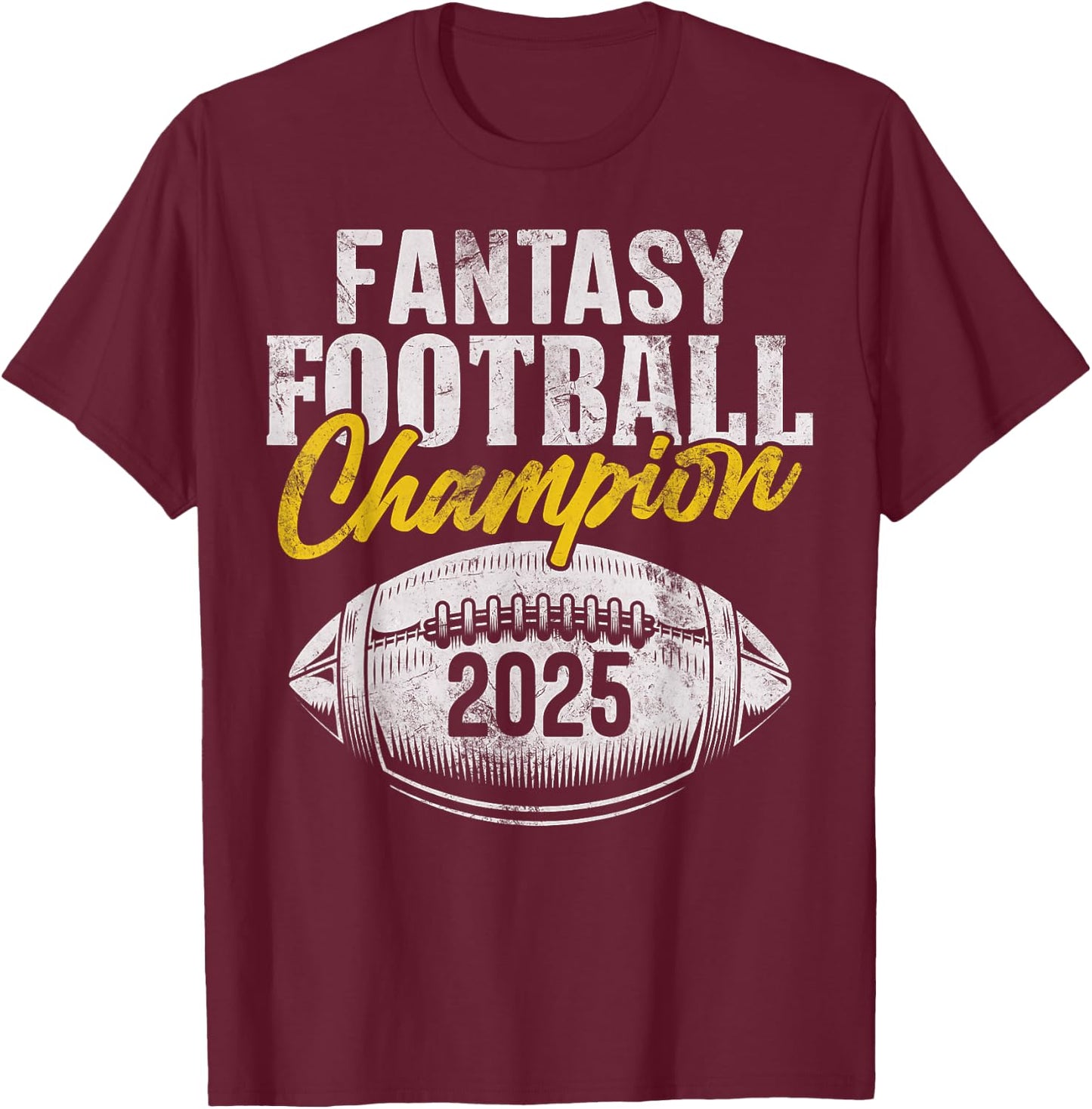 Fantasy Football Champion 2025 Commissioner Funny FFL Champ , black T-Shirt - T-Shirt | Maroon