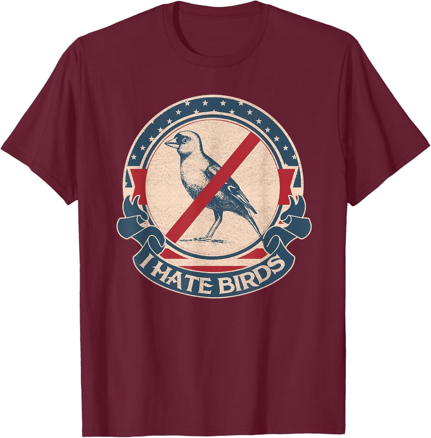 I hate birds vintage T-Shirt - T-Shirt | Maroon