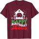 Happy Birthday Jesus T-Shirt - T-Shirt | Maroon