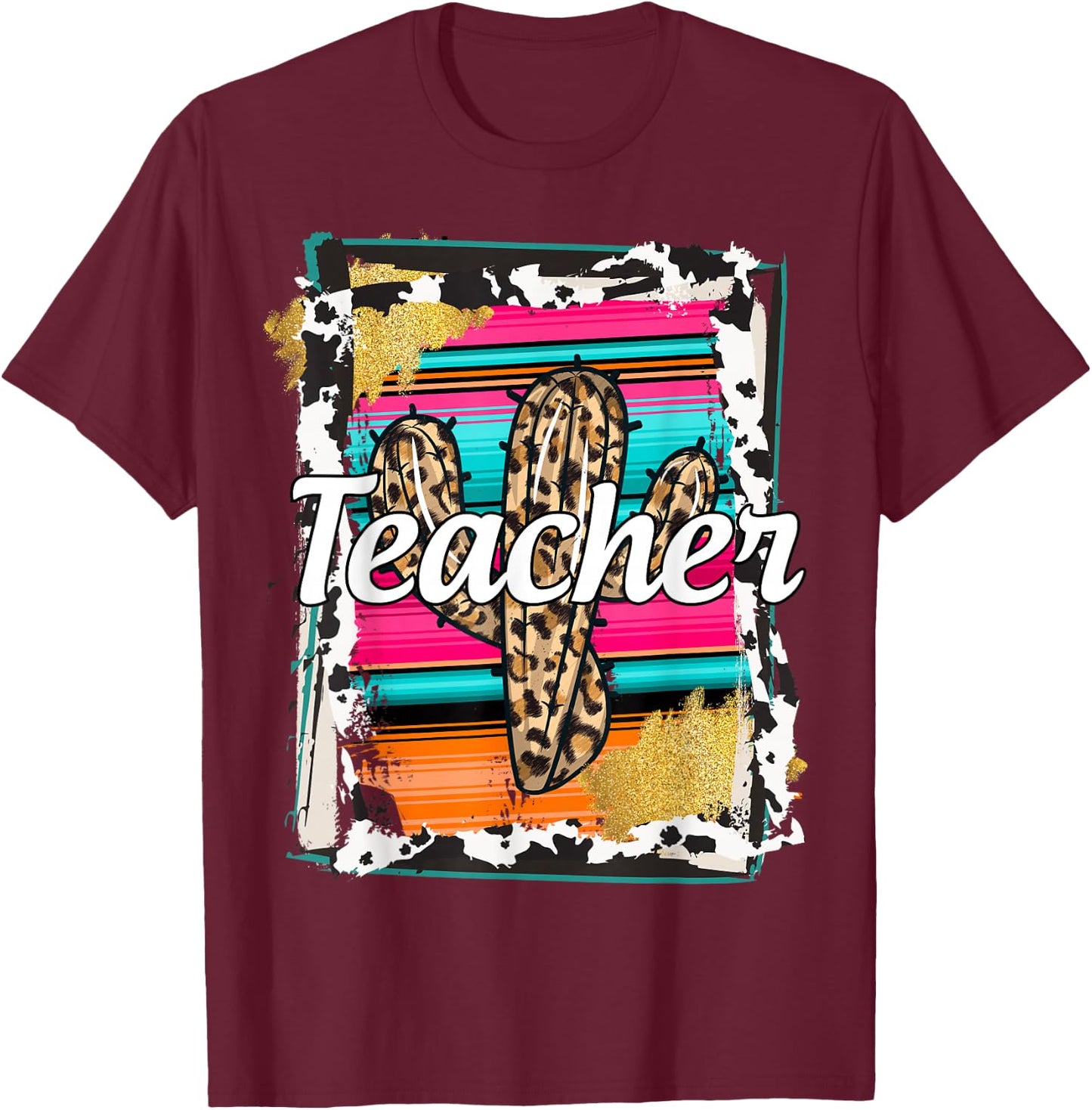 Teacher Serape Cactus Dessert Western Relashionship T-Shirt - T-Shirt | Maroon