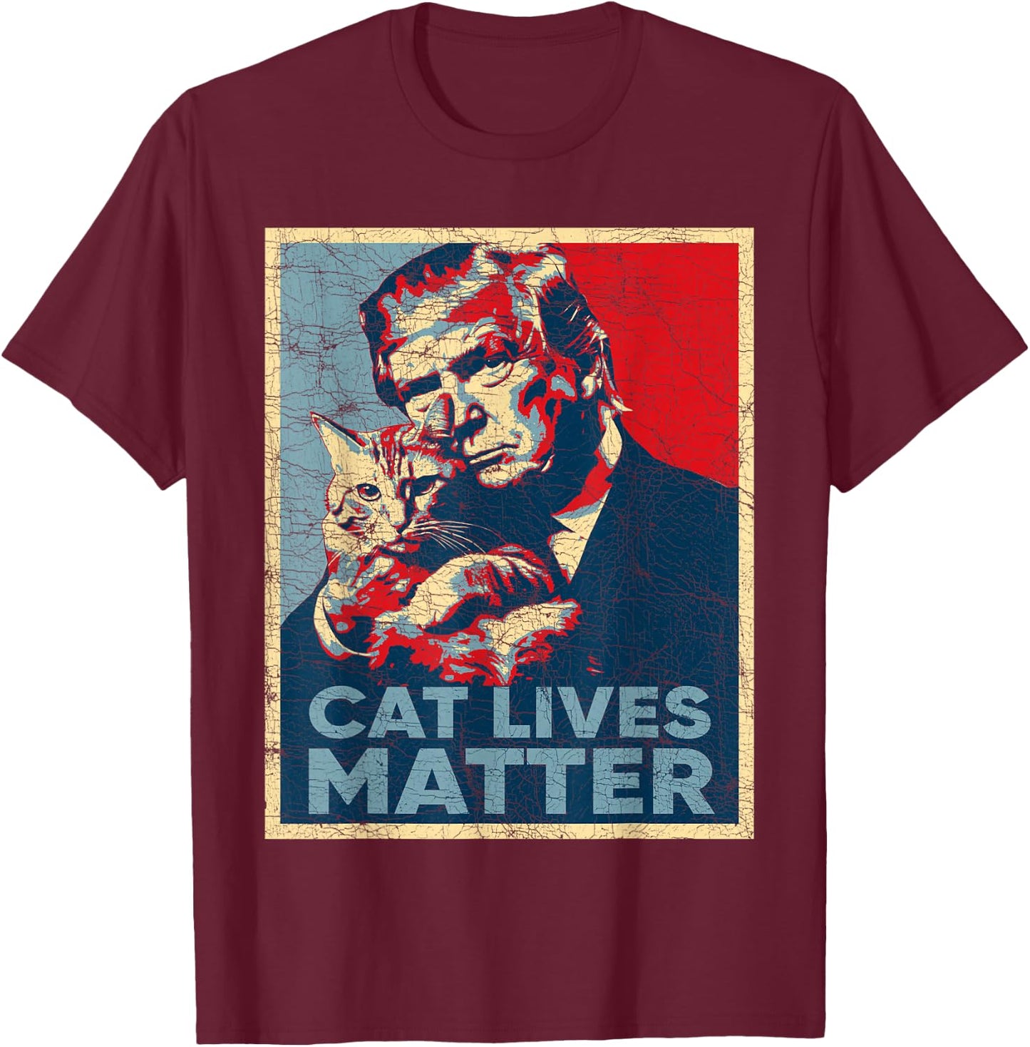 Poster Donald Trump Cats, Cat Lives Matter Trump 2024 T-Shirt - T-Shirt | Maroon