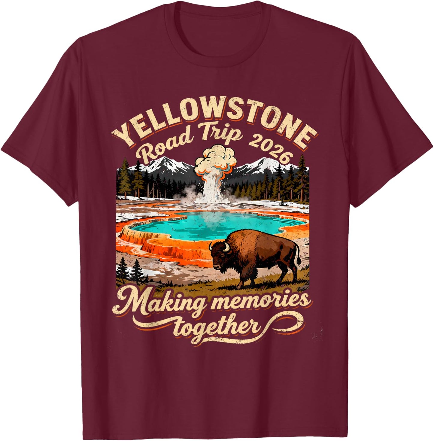 Vintage Yellowstone Road Trip 2026 Mountain Nature Gift T-Shirt - T-Shirt | Maroon