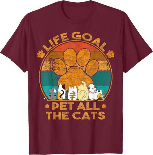 Life Goal Pet All The Cats Vintage Retro Lovers Cats T-Shirt - T-Shirt | Maroon