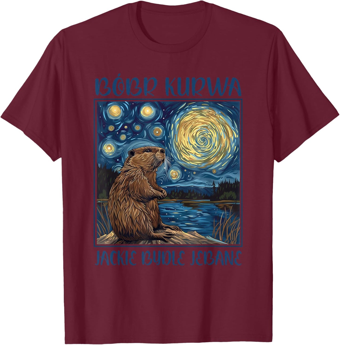 Bober Bobr Kurwa T-Shirt - T-Shirt | Maroon