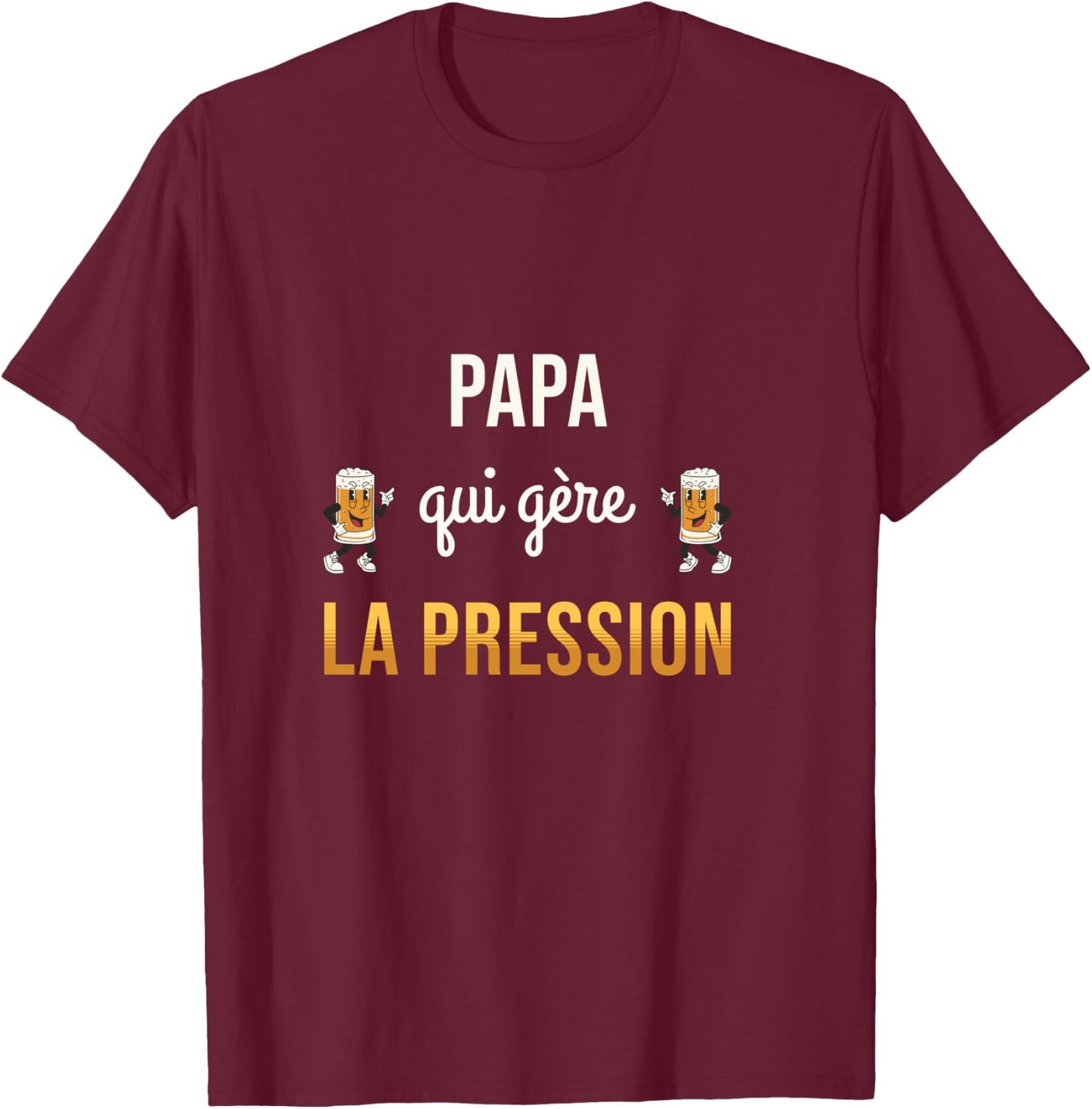 Dad Who Manages Pressure Humor Beer Gift Future Father T-Shirt - T-Shirt | Maroon