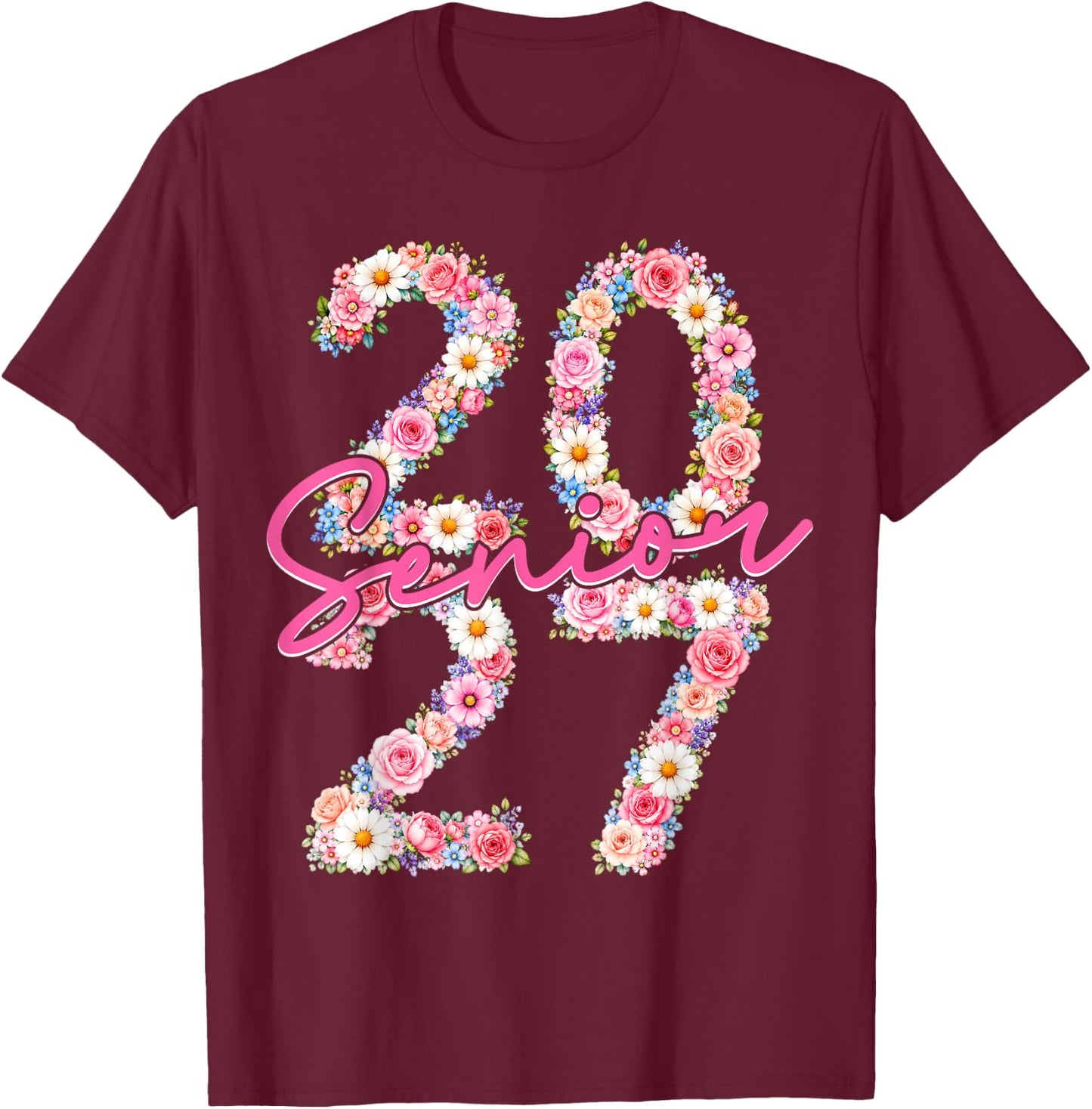 Girl Senior 2027 Floral Flower Class of 2027 Graduation Grad T-Shirt - T-Shirt | Maroon