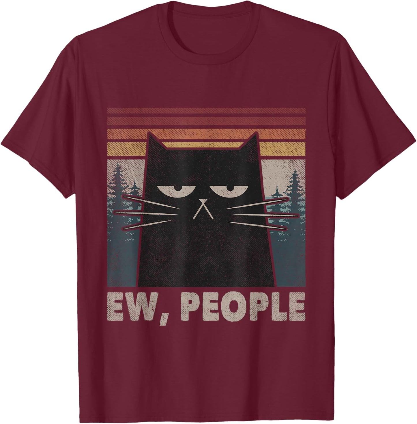 Ew People Black Cat Funny Anti Social Introvert T-Shirt - T-Shirt | Maroon