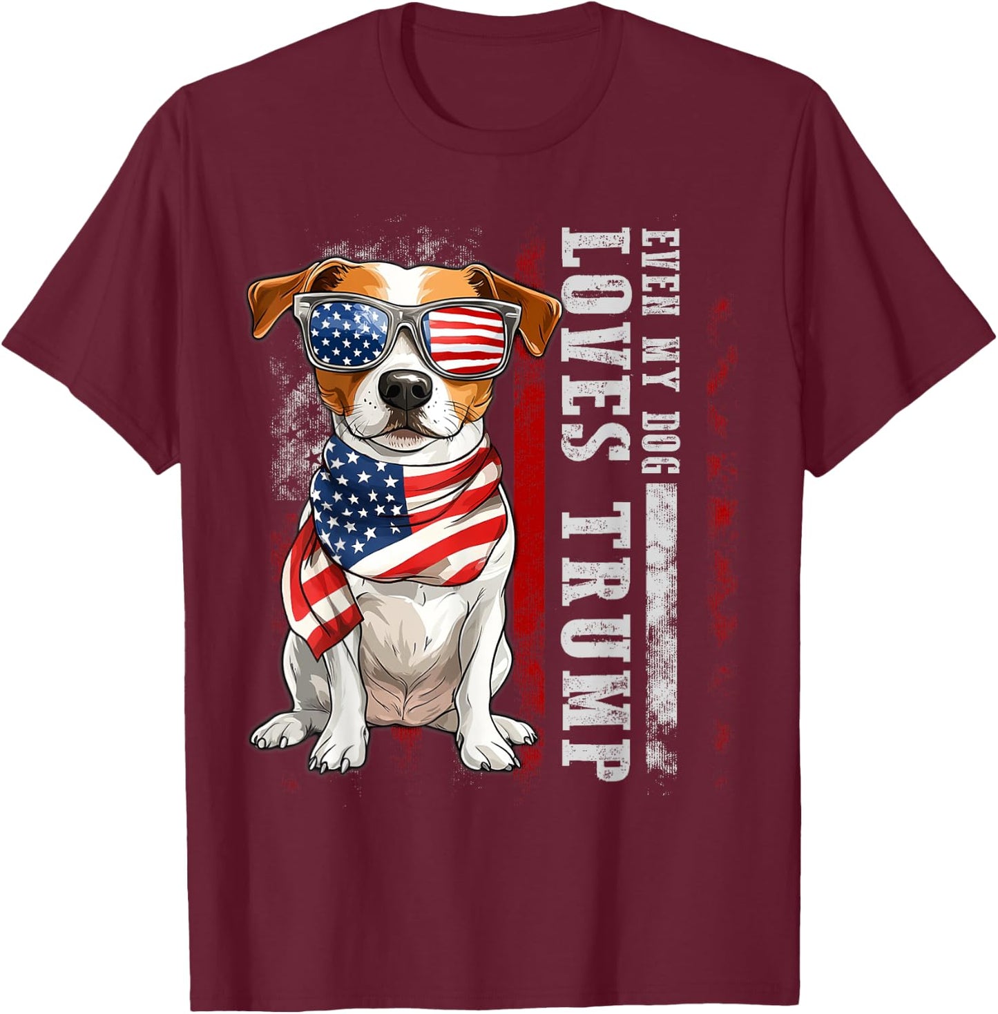 Jack Russell Terrier Even My Dog Loves Trump Funny Men Women Kids T-Shirt - T-Shirt | Maroon