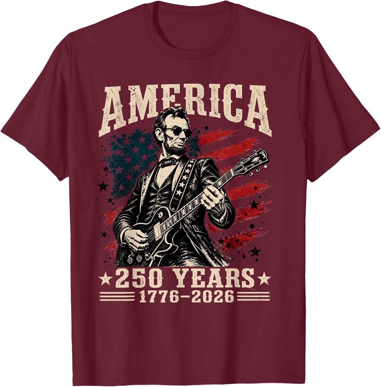 Vintage Abraham Lincoln Abe Lincoln Playing Guitar 250 Years T-Shirt - T-Shirt | Maroon