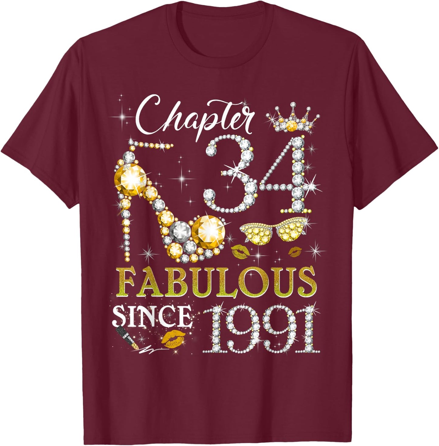 Women's Chapter 34 Fabulous Since 1991 34th Birthday Queen T-Shirt - T-Shirt | Maroon
