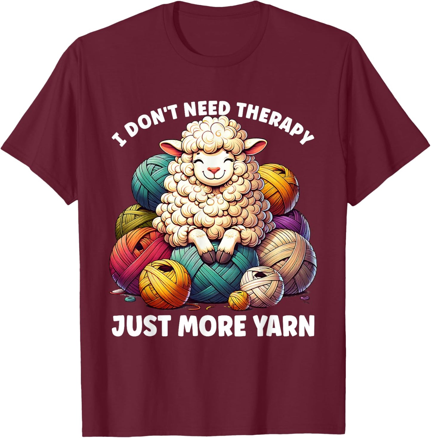 Wool Lover Hnadmade Crochet Sheep Need More Yarn Knitting T-Shirt - T-Shirt | Maroon