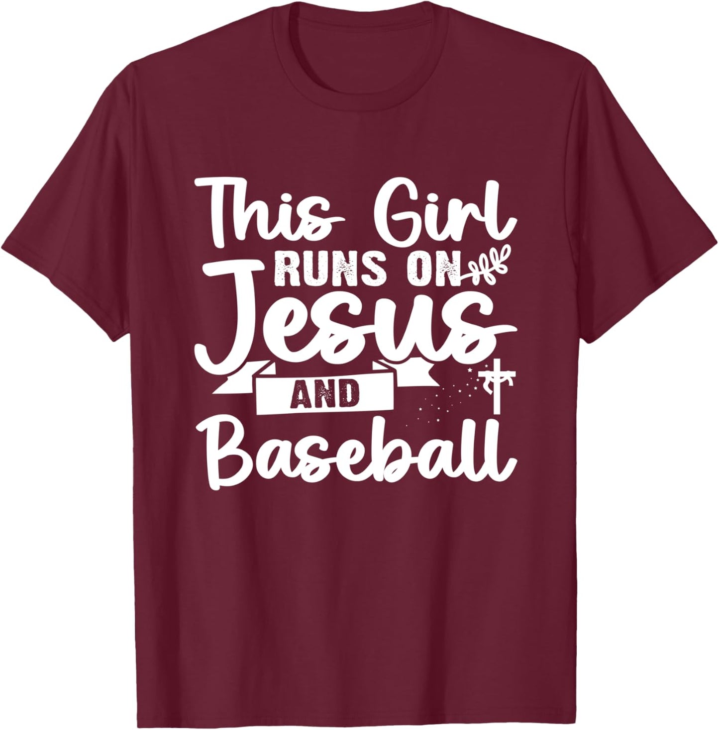 This Girl Runs On Jesus And Baseball T-Shirt - T-Shirt | Maroon